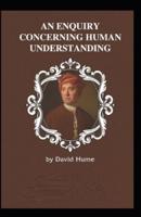 Enquiry Concerning Human Understanding: Illustrated Edition