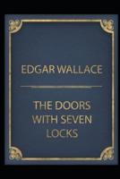 The Door with Seven Locks by Edgar Wallace(Annotated Edition)