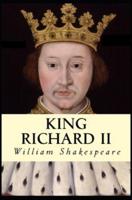 Richard II : A shakespeare's classic illustrated edition