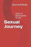 Sexual Journey: Series of sexual games for you