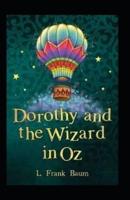 Dorothy and the Wizard in Oz Annotated