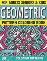 Geometric Pattern Coloring Book: Pattern Coloring Book For Relaxation And Stress Relieving Designs - Gorgeous Geometrics Pattern-Unique And Beautiful Designs Volume-182