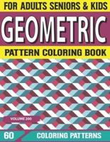 Geometric Pattern Coloring Book: coloring book with amazing Geometric Pattern designs Adult Coloring Book Volume-200