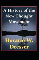 A History of the New Thought Movement Illustrated