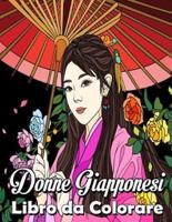 Donne Giapponesi: Libro da colorare per adulti e adolescenti, colorare belle donne giapponesi per anti stress !.