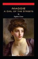 Maggie, a Girl of the Streets Illustrated