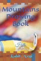 Mountains Drawing Book: Hills