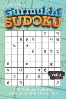Gurmukhi Sudoku: 200 Medium Sudokus with Gurmukhi Characters