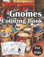 Christmas Gnomes Coloring Book For Kids: Great Creative Color Pages for the Holidays Fun