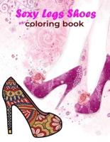 Sexy Legs Shoes Coloring Book : This Coloring Book Helps To Remove The Stress And Give You Relaxation.