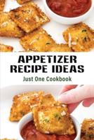 Appetizer Recipe Ideas