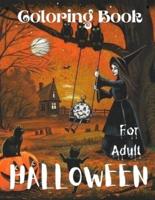Halloween Coloring Book For Adult.: Creepy and Frightful Halloween Designs for Stress Relief and Relaxation.