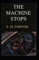 The Machine Stops Annotated