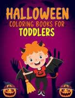 HALLOWEEN COLORING BOOK FOR TODDLERS: Spooky Halloween Coloring And Activity Book For Toddlers And Preschool Birthday Gift For Boys And Girls Halloween Coloring Pages, Mazes, Word Search And More