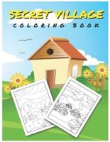 secret village coloring book: Adult coloring book featuring adorable garden and house scenes.