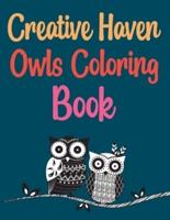 Creative Haven Owls Coloring Book: Owls Coloring Book For Kids And Toddlers