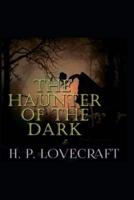 The Haunter of the Dark(Annotated Edition)
