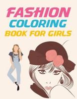 Fashion Coloring Book For Girls: Fashion Coloring Book For Girls