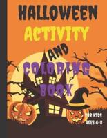 Halloween Activity And Coloring Book For Kids Ages 4-8: Mazes, Coloring, I Spy and More