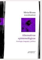 Alternativas epistemológicas: Axiología, lenguaje y política