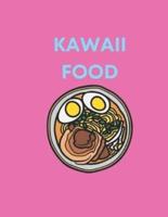 What is Kawaii food ? :  for Adult and Kids Japanese Food Lovers  Premium Interiro color