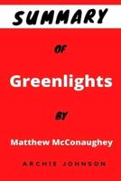 Summary  Of Greenlights By Matthew McConaughey