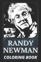 Randy Newman Coloring Book: Award Winning Randy Newman Designs For Adults and Kids (Stress Relief Activity, Birthday Gift)