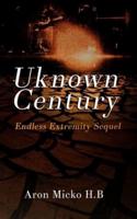 Unknown Century: Endless Extremity Sequel