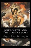 John Carter and the Giant of Mars Annotated