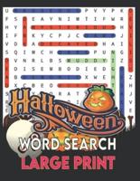 Halloween Word Search Large Print: Exercise Your Brain With Holiday Word Search Puzzle Books For Adults and Smart kids (Halloween Word Search)