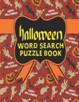 Halloween Word Search  Puzzle Book: Happy Halloween   Large Print Word Search Puzzle Book for Adult with Solutions.Halloween Gifts for All Ages!