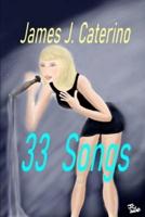 33 Songs: Original songs by the author of "Pop Star" and "Super Hornet 1942"