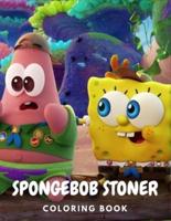 Spongebob Stoner Coloring Book: Beautiful Psychedelic Trippy and Easy Designs Coloring Pages for Adult Stress Relieving