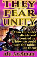 They Fear Unity