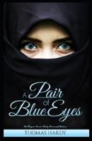 A Pair of Blue Eyes: The Penguin Classic (Fully Illustrated) Edition