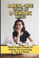 A Real-Life Story Of A Ceramic Artist