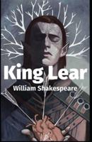 King Lear by William Shakespeare:Illustrated Edition