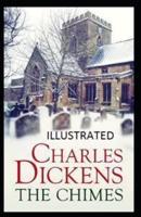 The Chimes Illustrated Edition