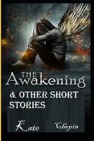 The Awakening & Other Short Stories-Classic Edition(Annotated)