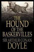 the hound of the baskervilles:A  Classic Illustrated Edition