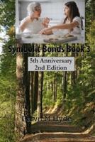 Symbolic Bonds  Book 3: 5th Anniversary 2nd Edition