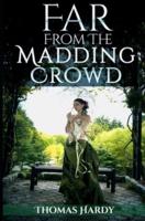 Far from the Madding Crowd (illustrated edition)
