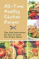 All-Time Healthy Chicken Recipes