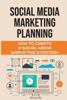 Social Media Marketing Planning