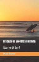 Il sogno di un'estate infinita: Storie di Surf