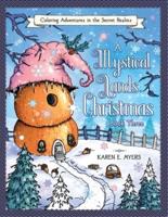 A Mystical Lands Christmas, Book Three:  Coloring Adventures in the Secret Realms