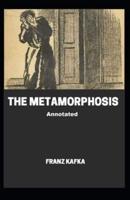 The Metamorphosis (Annotated Edition)