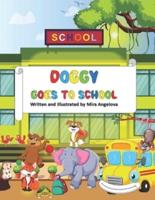 Doggy Goes To School Rhyme Book: Social-emotional Learning in the Classroom Books with Rhymes for Children ages 3-8 with a Dog Character