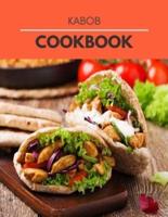 Kabob Cookbook: Easy Recipes for Kabob In Your Own BBQ & Grilled Skewers & Kabobs Cookbook