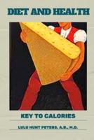 Diet and Health: With Key to Calories (Illustrated)